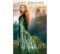 A Loyal Heart: A Sweet Medieval Romance