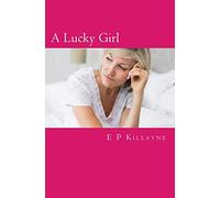 A Lucky Girl: A Confession