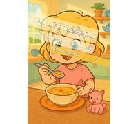 A Luísa fez sopa! (Os dias da Luísa)