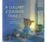 A Lullaby Of Summer Things