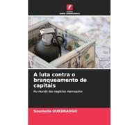 A luta contra o branqueamento de capitais: No mundo dos negócios marroquino
