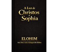 A Luz de Christos e Sophia