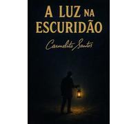 A LUZ NA ESCURIDÃO: O Despertar da Consciência