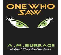 A.M. Burrage One Who Saw : A Ghost Story for Christmas Paperback Book A.M. Burrage Multicolor