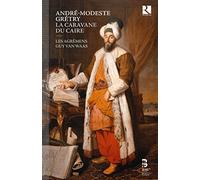 A.-M. Gretry - La Caravane Du Caire