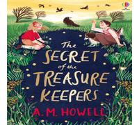 A.M. Howell The Secret of the Treasure Keepers Book A.M. Howell Multicolor