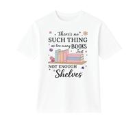 A&M Natural Living Book Lovers Gift T-Shirt, Small White There’s No Such Thing as Too Many Books 100% Cotton Novelty Top, Bookish Things Reader Gift