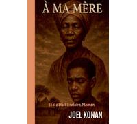 A Ma Mère: 1 (Maman)