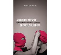 A Machine They’re Secretly Building