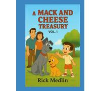 A Mack and Cheese Treasury Vol. 1
