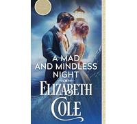 A Mad and Mindless Night: A Steamy Regency Spy Romance: 6 (Secrets of the Zodiac)