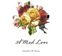 A Mad Love