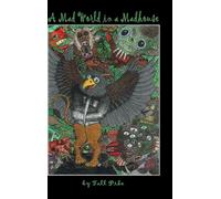 A Mad World in a Madhouse