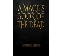 A Mage’s Book of the Dead: 9 (The Mage's Treasure Chest)