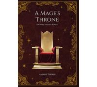 A Mage's Throne (The Wilt Trilogy)