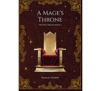 A Mage's Throne (The Wilt Trilogy)
