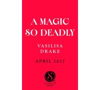 A Magic So Deadly