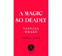 A Magic So Deadly
