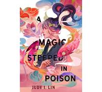 A Magic Steeped In Poison (The book of tea, 1)
