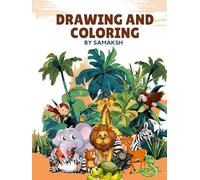 A Magical Animal Adventure Coloring Long Book for Kids: 345 Pages: A Magical Safari of Animal Adventures - Kid's Drawing Coloring Book