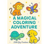 A Magical Coloring Adventure: Ages 4-8