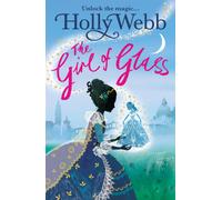 A Magical Venice story: The Girl of Glass : Book 4