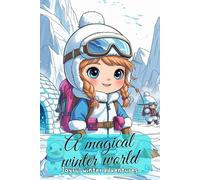 A magical winter world. Joyful winter adventures. My coloring book for cold days. The ideal gift for Christmas, school enrollment, and birthdays. A great gift for children ages 6 and up.