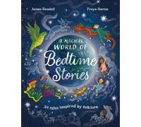 A Magical World of Bedtime Stories : 24 Tales Inspired by Folklore