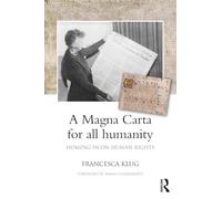 A Magna Carta for All Humanity: Homing in on Human Rights