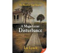 A Magnificent Disturbance
