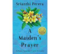 A Maiden's Prayer: A Family Story Set in 1970s Sri Lanka