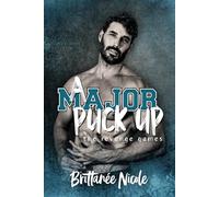 A Major Puck Up: A Dad's best friend, age gap, single dad romance (The Revenge Games)