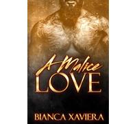 A Malice Love: 1 (The Bailey Family)