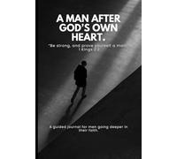 A Man After God’s Own Heart.