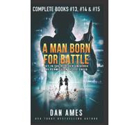 A MAN BORN FOR BATTLE: The Jack Reacher Cases (Complete Books #13, #14 & #15) (The Jack Reacher Cases Boxset)