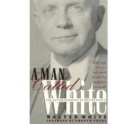 A Man Called White: The Autobiography of Walter White (Brown Thrasher Books)