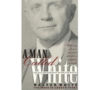 A Man Called White: The Autobiography of Walter White (Brown Thrasher Books)