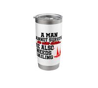 A Man Cannot Survive On Wine Alone He Also Needs Sailing Stainless Steel Insulated Tumbler