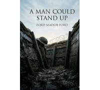 A Man Could Stand Up