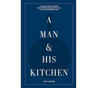 A Man & His Kitchen