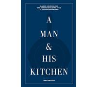 A Man & His Kitchen