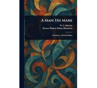 A Man: His Mark