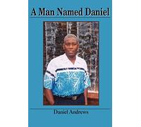 A Man Named Daniel