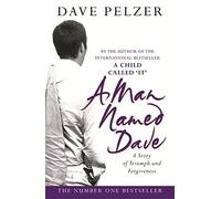 [(A Man Named Dave )] [Author: Dave Pelzer] [Aug-2013]