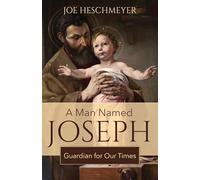 A Man Named Joseph: Guardian for Our Times