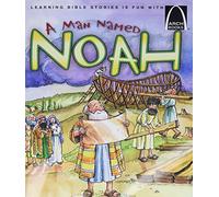 A Man Named Noah (Arch Books)