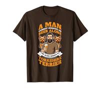 A Man Needs Beer and A Yorkshire Terrier. Dog Lovers Humor T-Shirt, Men, Brown, X-Large