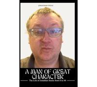 A MAN OF GREAT CHARACTER