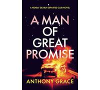 A Man Of Great Promise (The Nearly Dearly Departed Club)