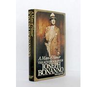 A Man of Honor: The Autobiography of Joseph Bonanno